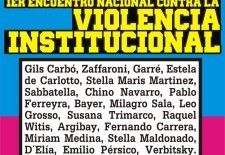 Se realizará el primer Encuentro Nacional Contra la Violencia Institucional