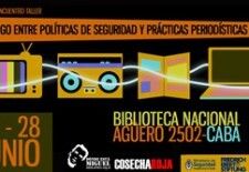 “Diálogo entre políticas de seguridad y prácticas periodísticas”